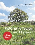 Cover-Bild zum Titel 'Historische Touren durch Dithmarschen' von 'Verein für Dithmarscher Landeskunde'