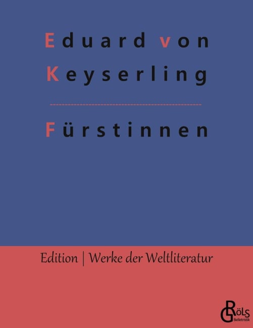 Fürstinnen - Eduard Von Keyserling