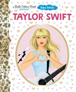 Cover-Bild zum Titel 'Taylor Swift: Baby Edition (a Little Golden Book Biography)' von 'Wendy Loggia'