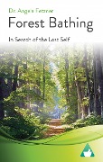 Cover-Bild zum Titel 'Forest Bathing' von 'Angela Fetzner'