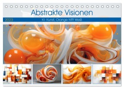 Cover-Bild zum Titel 'Abstrakte Visionen (Tischkalender 2026 DIN A5 quer), CALVENDO Monatskalender' von 'Steffen Gierok-Latniak'