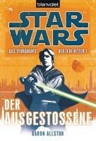Star Wars. Das Verhängnis der Jedi-Ritter. Der Ausgestoßene - Aaron Allston