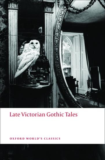 Late Victorian Gothic Tales - 