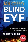 Cover-Bild zum Titel 'BLIND EYE Blindes Auge' von 'May Mcgoldrick, Jan Coffey'