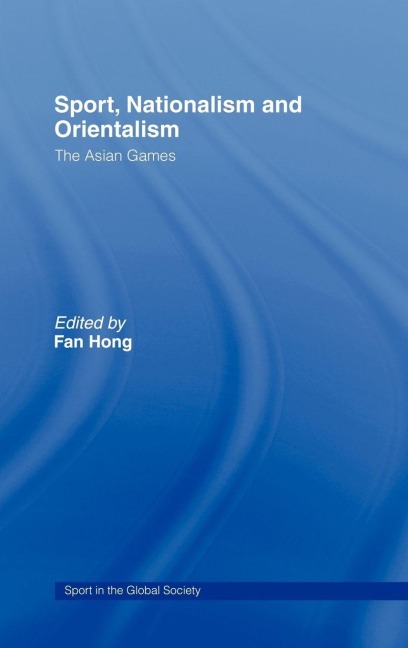 Sport, Nationalism and Orientalism - 
