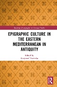 Cover-Bild zum Titel 'Epigraphic Culture in the Eastern Mediterranean in Antiquity' von ''