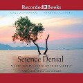 Science Denial: Why It Happens and What to Do about It - Gale M. Sinatra, Barbara K. Hofer