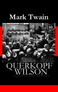Cover-Bild zum Titel 'Querkopf Wilson' von 'Mark Twain'