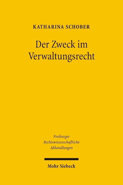 Der Zweck im Verwaltungsrecht - Katharina Schober