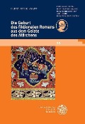 Cover-Bild zum Titel 'Die Geburt des fiktionalen Romans aus dem Geiste des Märchens' von 'Fritz Peter Knapp'