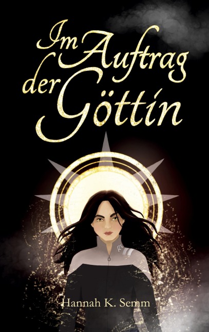 Im Auftrag der Göttin - Hannah K. Semm