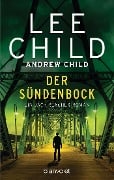 Cover-Bild zum Titel 'Der Sündenbock' von 'Lee Child, Andrew Child'