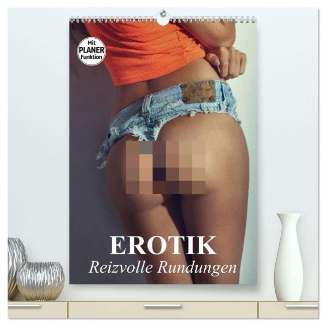 Erotik - Reizvolle Rundungen (hochwertiger Premium Wandkalender 2026 DIN A2 hoch), Kunstdruck in Hochglanz - Elisabeth Stanzer