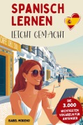 Cover-Bild zum Titel 'Spanisch lernen leicht gemacht | Die 3.000 wichtigsten Vokabeln für Anfänger' von 'Isabel Moreno'