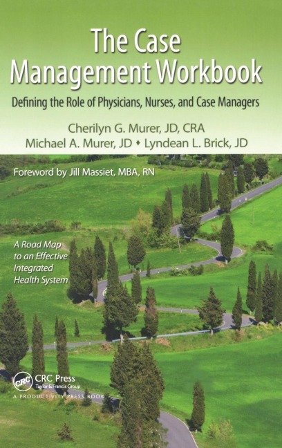 The Case Management Workbook - Cherilyn G. Murer, Lyndean L. Brick, Michael A. Murer