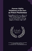Cover-Bild zum Titel 'Human Rights Violations at the Port-au-Prince Penitentiary: Hearing Before the Subcommittee on the Western Hemisphere of the Committee on Internationa' von ''
