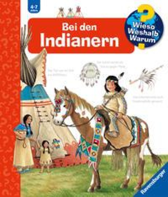 Wieso? Weshalb? Warum?, Band 18: Bei den Indianern - Angela Weinhold