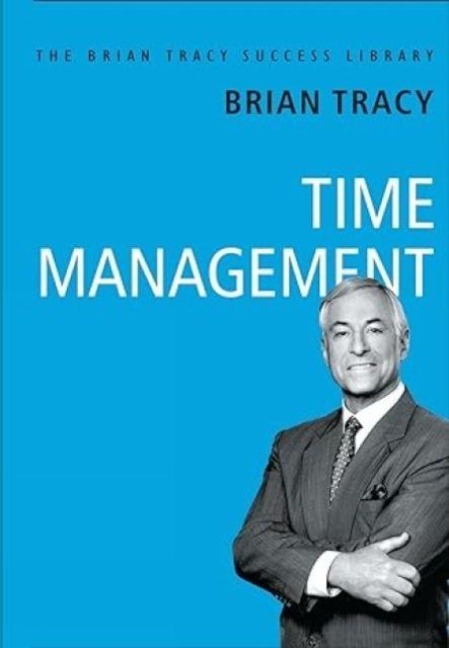 Time Management - Brian Tracy
