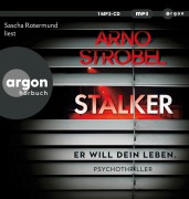 Cover-Bild zum Titel 'Stalker - Er will dein Leben.' von 'Arno Strobel'