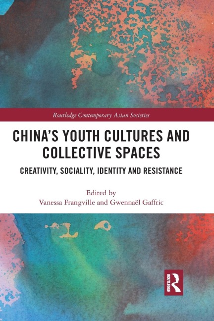 China's Youth Cultures and Collective Spaces - 