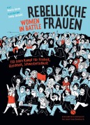 Cover-Bild zum Titel 'Rebellische Frauen - Women in Battle' von 'Marta Breen'