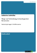 Cover-Bild zum Titel 'Wege zur Verbreitung technologischer Kenntnisse' von 'Katharina Grafmüller'
