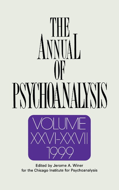 The Annual of Psychoanalysis, V. 26/27 - 