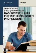 Basiswissen für die mündlichen Prüfungen - Stephan Pötters, Christoph Werkmeister