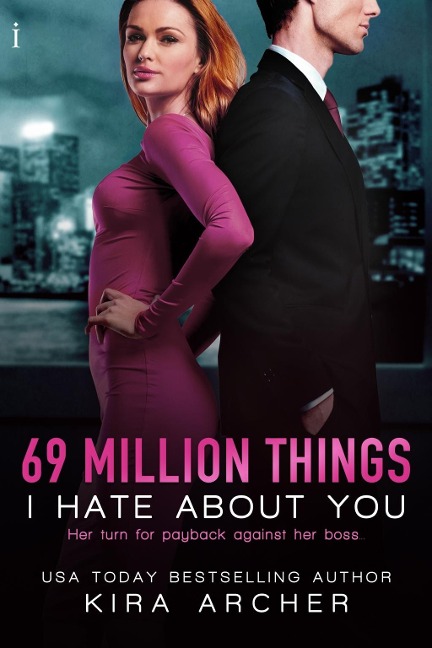 69 Million Things I Hate About You - Kira Archer