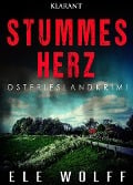 Stummes Herz. Ostfrieslandkrimi - Ele Wolff