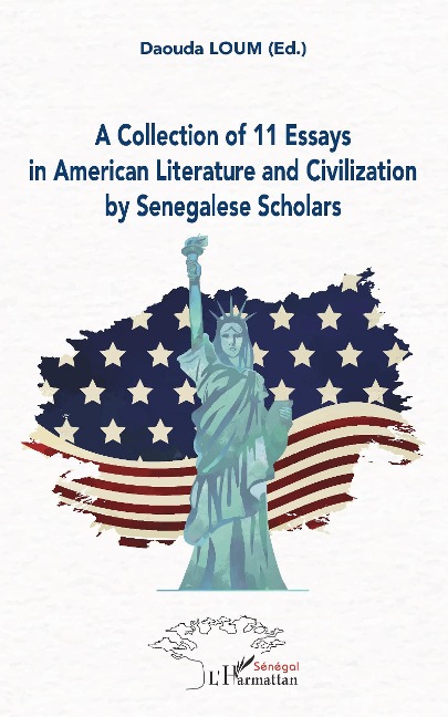 A Collection of 11 Essays in American Literature and Civilization by Senegalese Scholars - Loum