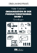 Cover-Bild zum Titel 'Organisation in der Produktionstechnik' von 'Walter Eversheim'
