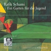 Cover-Bild zum Titel 'Ein Garten für die Jugend' von 'Rafik Schami'