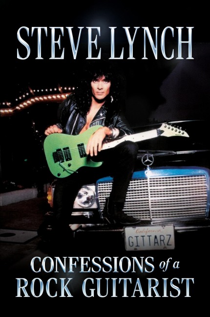 Confessions of a Rock Guitarist - Steve Lynch