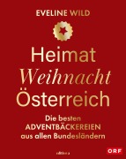 Cover-Bild zum Titel 'Heimat Weihnacht Österreich' von 'Eveline Wild'