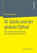 Cover-Bild zum Titel 'Al-Qaida und der globale Djihad' von 'Peter Wichmann'