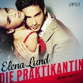 Cover-Bild zum Titel 'Die Praktikantin: Erotische Novelle (Ungekürzt)' von 'Elena Lund'