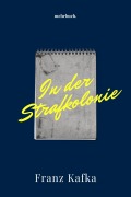Cover-Bild zum Titel 'In der Strafkolonie' von 'Franz Kafka'