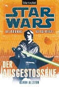 Star Wars. Das Verhängnis der Jedi-Ritter. Der Ausgestoßene - Aaron Allston