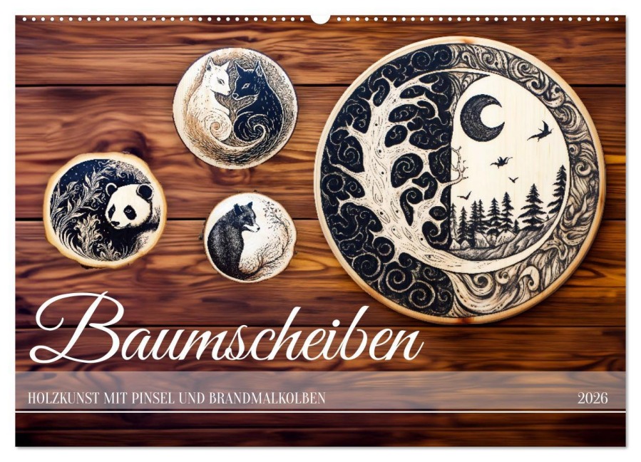 Baumscheiben - Holzkunst mit Pinsel und Brandmalkolben (Wandkalender 2026 DIN A2 quer), CALVENDO Monatskalender - Anja Frost