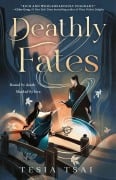 Cover-Bild zum Titel 'Deathly Fates' von 'Tesia Tsai'