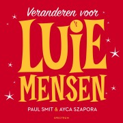 Cover-Bild zum Titel 'Veranderen voor luie mensen' von 'Paul Smit, Ayca Szapora'