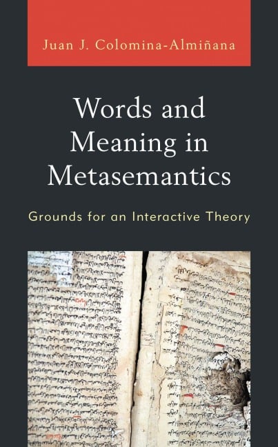 Words and Meaning in Metasemantics - Juan José Colomina-Almiñana