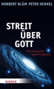 Cover-Bild zum Titel 'Streit über Gott' von 'Norbert Blüm, Peter Henkel'