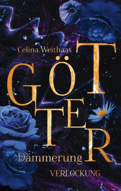 Götterdämmerung - Verlockung - Celina Weithaas