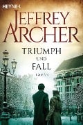 Triumph und Fall - Jeffrey Archer
