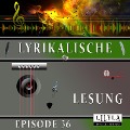Lyrikalische Lesung Episode 36 - Various Artists, Friedrich Frieden