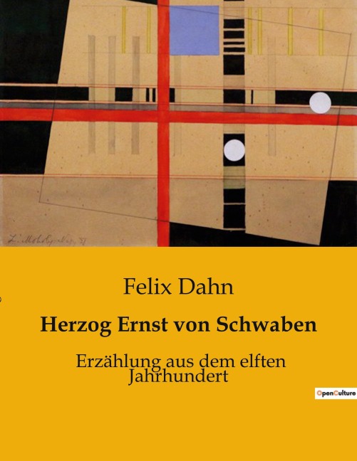 Herzog Ernst von Schwaben - Felix Dahn