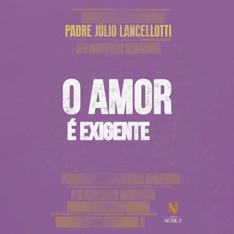 O amor é exigente - Padre Júlio Lancellotti