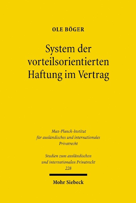 System der vorteilsorientierten Haftung im Vertrag - Ole Böger